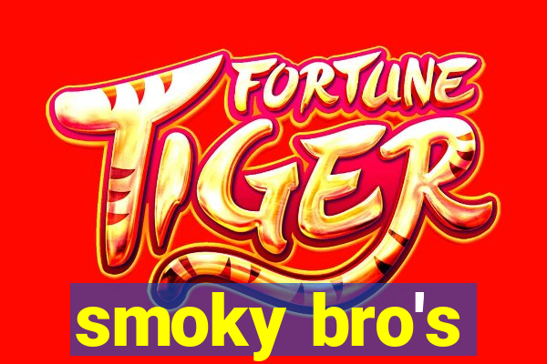 smoky bro's