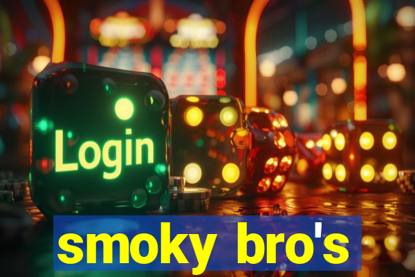 smoky bro's