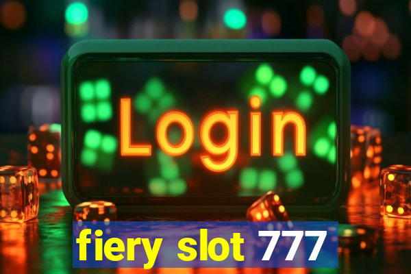 fiery slot 777