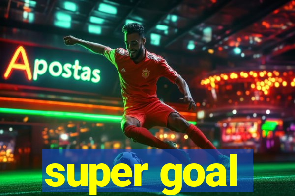 super goal