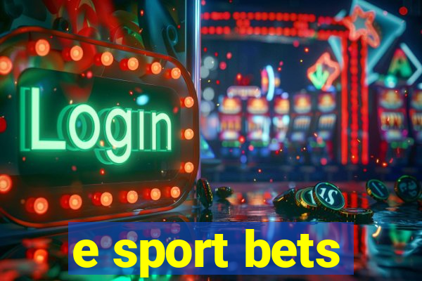 e sport bets