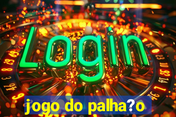 jogo do palha?o