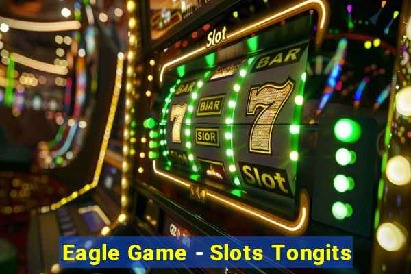 Eagle Game - Slots Tongits