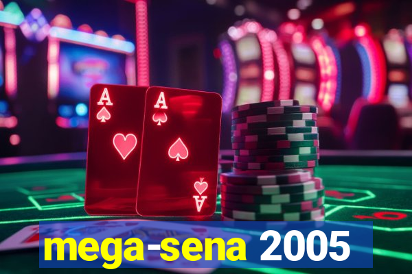 mega-sena 2005