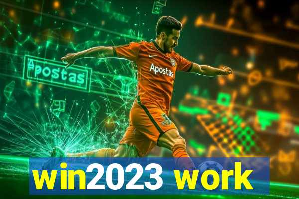 win2023 work