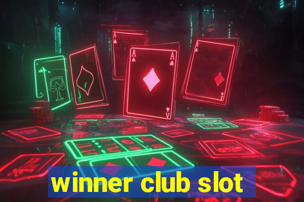 winner club slot