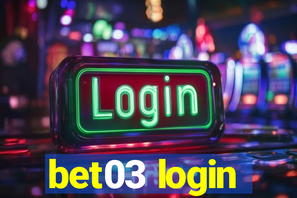 bet03 login