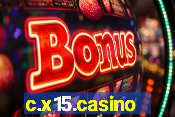 c.x15.casino