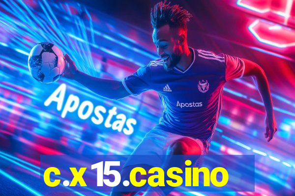 c.x15.casino