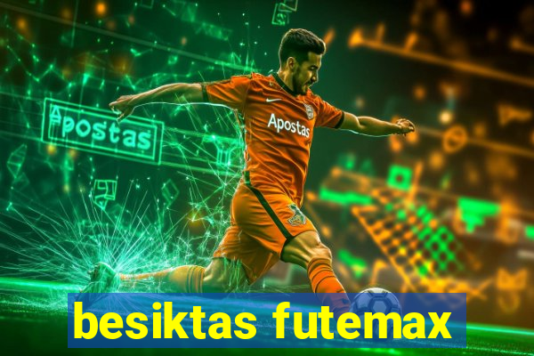 besiktas futemax