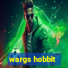 wargs hobbit