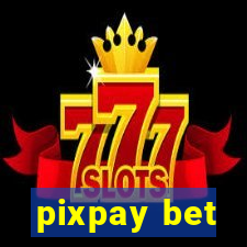 pixpay bet