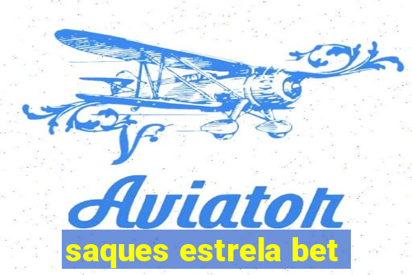 saques estrela bet