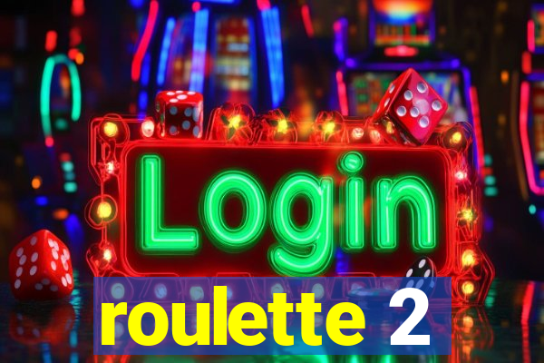 roulette 2