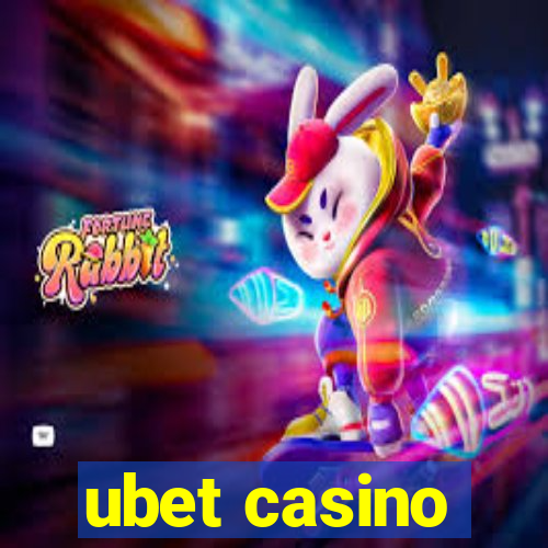 ubet casino