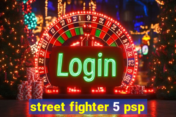 street fighter 5 psp