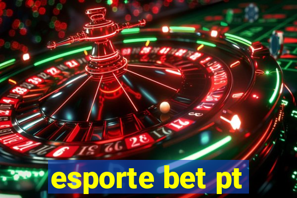 esporte bet pt