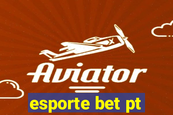 esporte bet pt