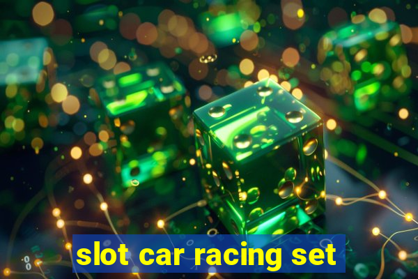 slot car racing set