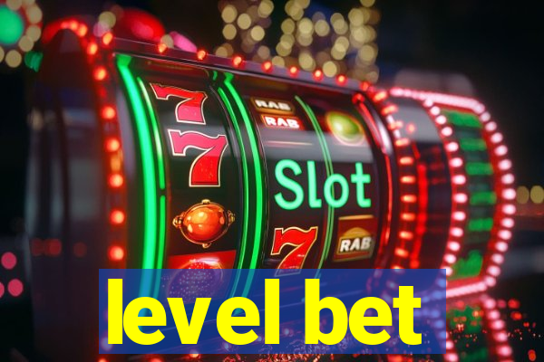 level bet