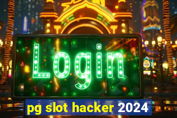 pg slot hacker 2024