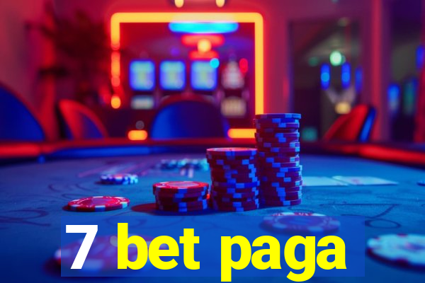 7 bet paga