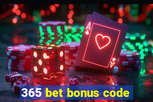 365 bet bonus code