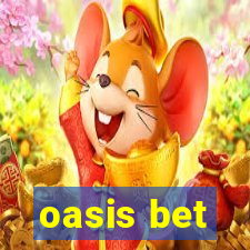 oasis bet