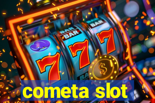 cometa slot