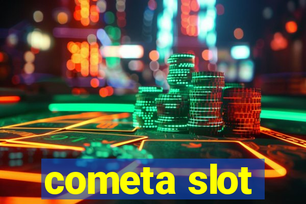 cometa slot