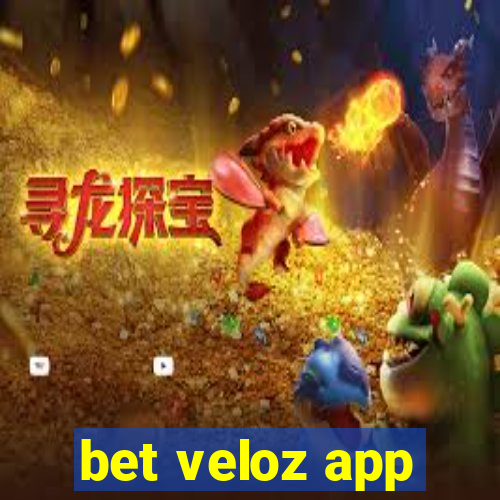 bet veloz app