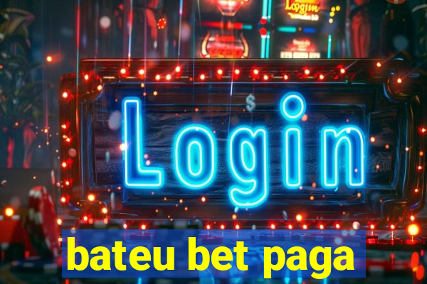 bateu bet paga