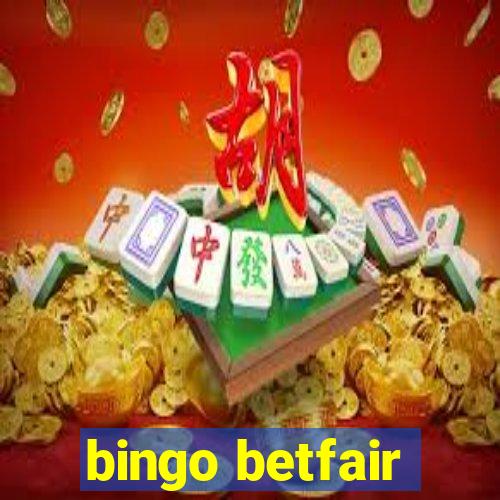 bingo betfair