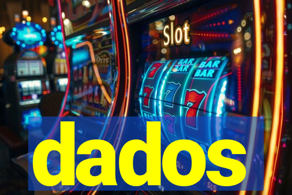 dados