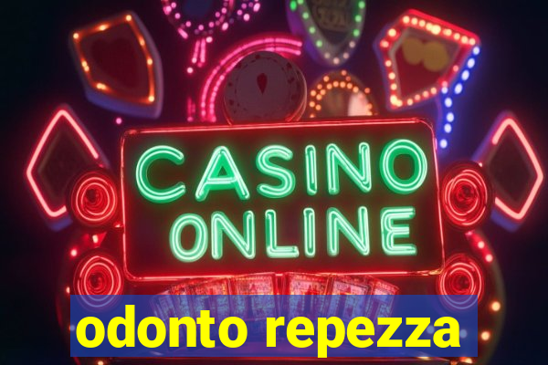 odonto repezza