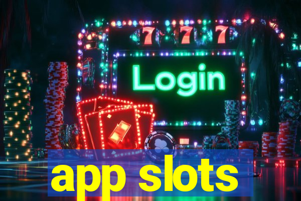 app slots