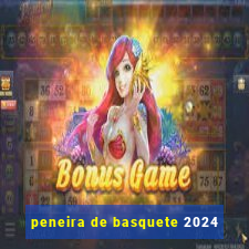 peneira de basquete 2024