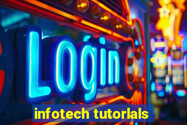 infotech tutorlals