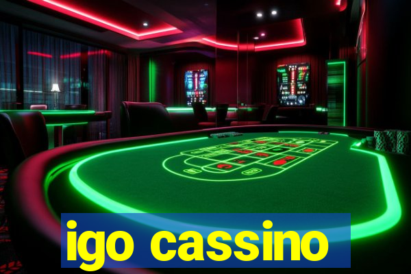 igo cassino