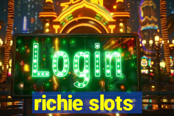 richie slots