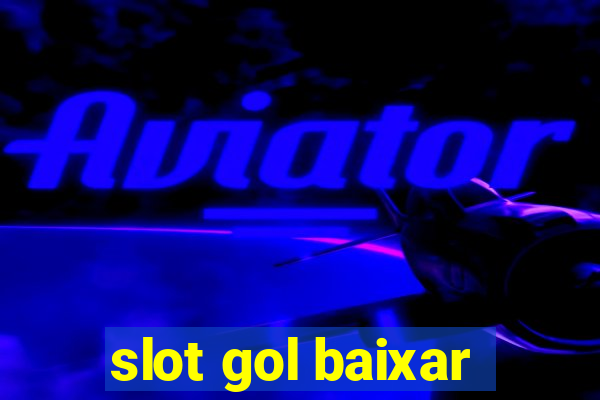 slot gol baixar