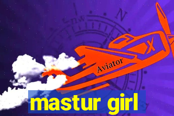 mastur girl