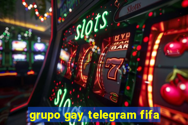 grupo gay telegram fifa