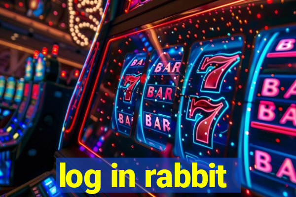 log in rabbit