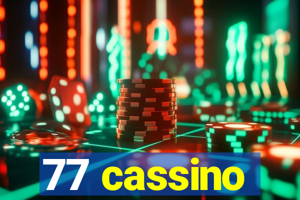 77 cassino