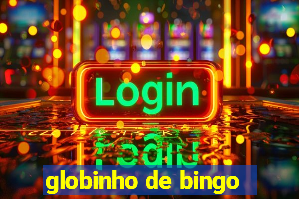 globinho de bingo