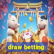 draw betting