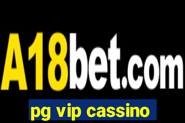 pg vip cassino