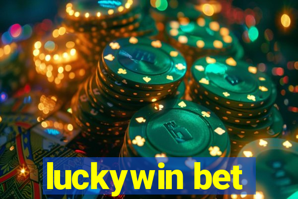 luckywin bet