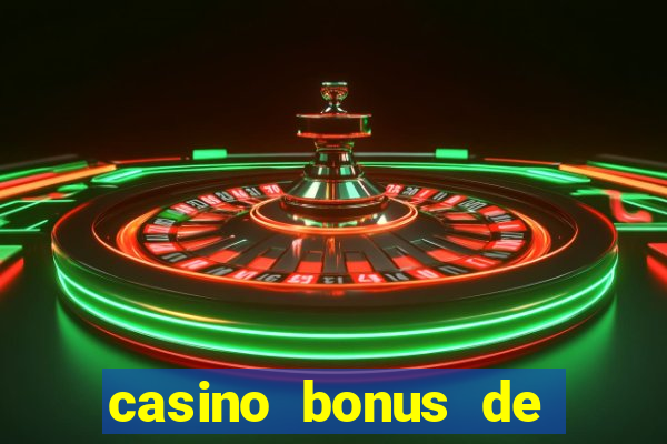 casino bonus de boas vindas sem deposito